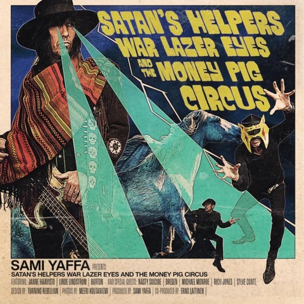 Sami Yaffa - Satan's Helpers War Lazer Eyes & The Money Pig [CD]