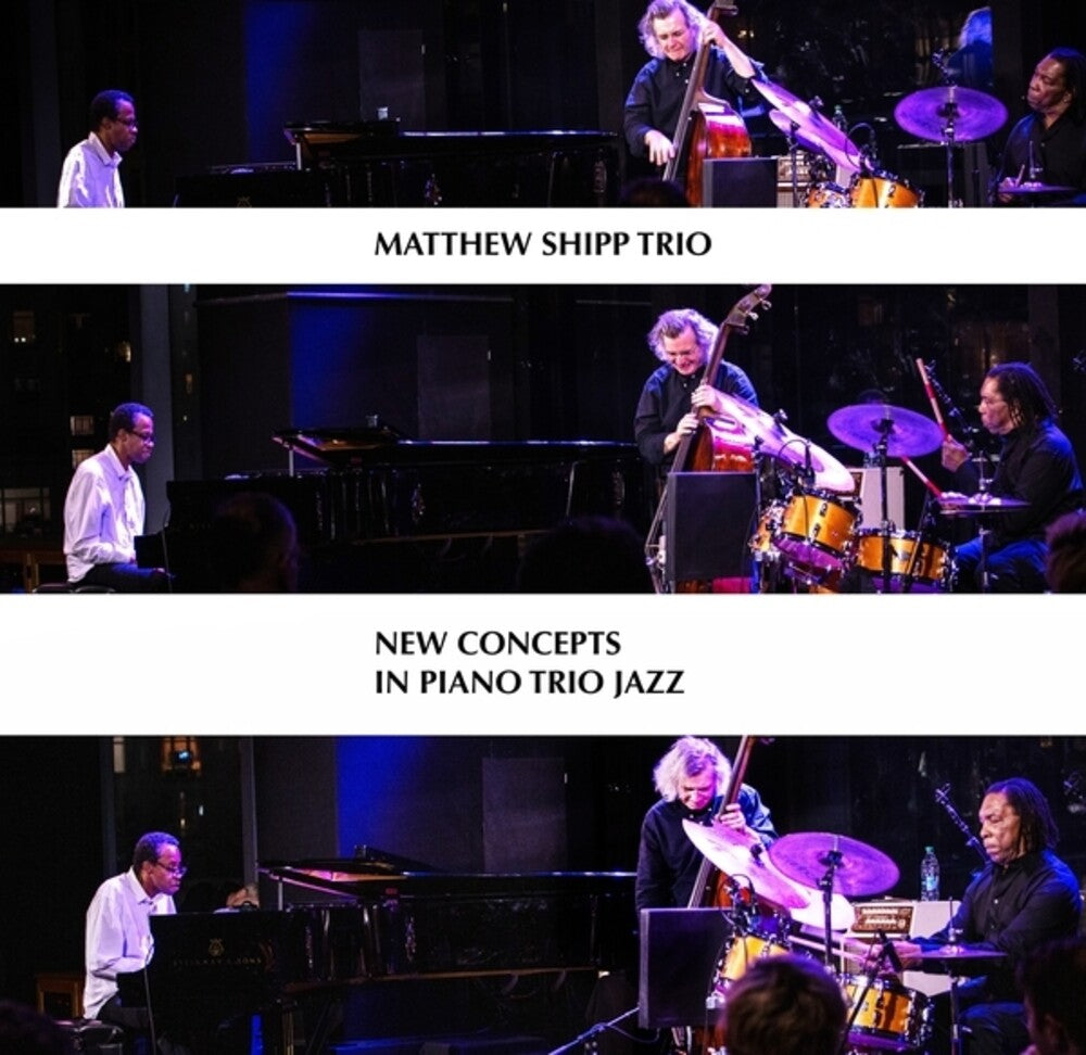 Matthew Shipp - New Concepts In Piano Trio Jazz [CD]