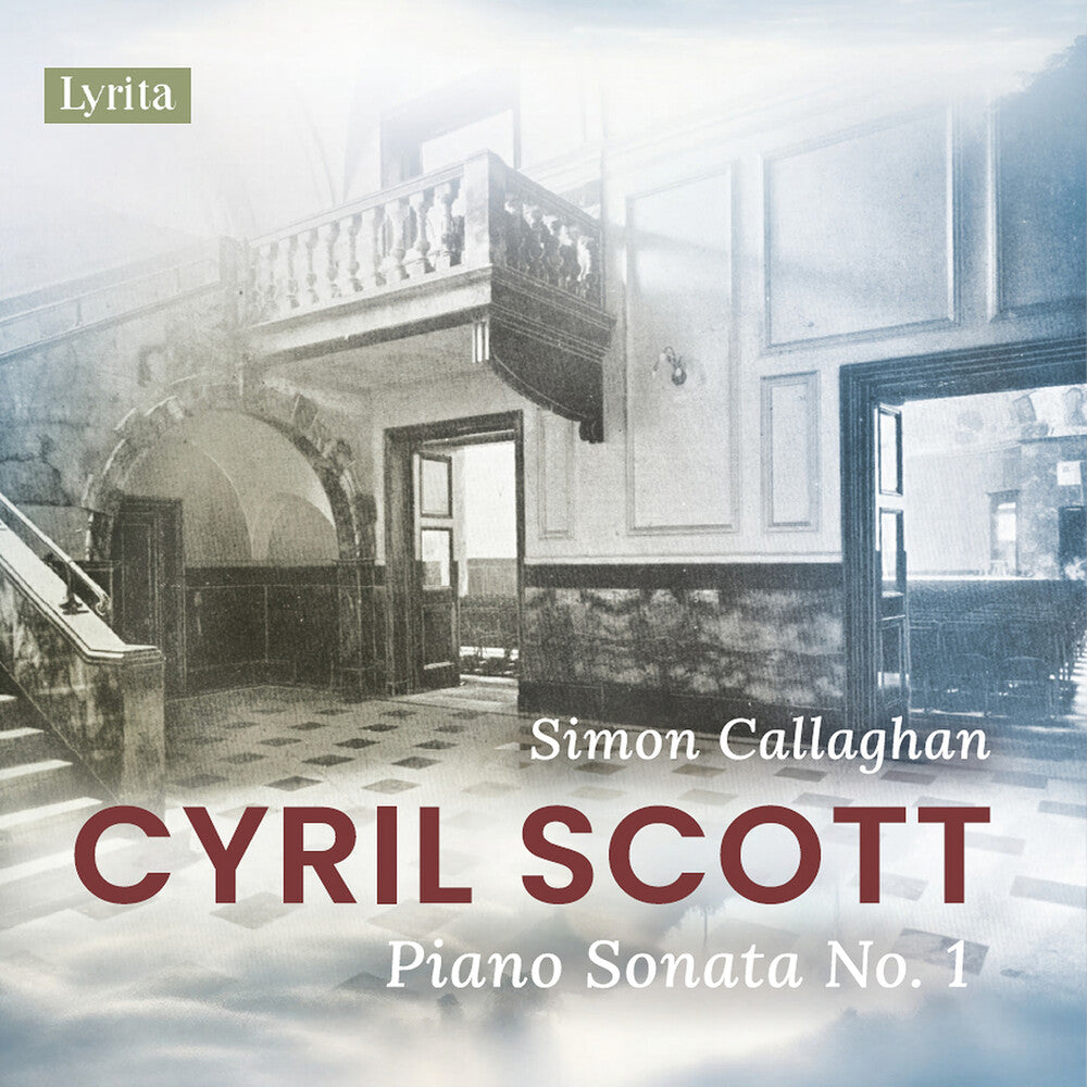 Cyril Scott  / Callaghan,Simon - Piano Sonata No. 1, Op. 66 Music CD