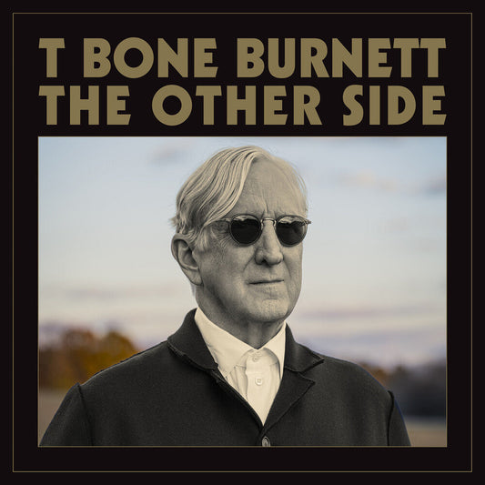 T Bone Burnett - The Other Side [LP] [New Vinyl]