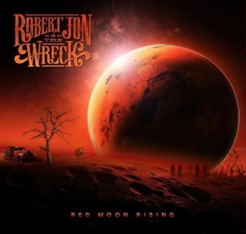 Jon, Robert & the Wreck - Red Moon Rising [LP] [New Vinyl]