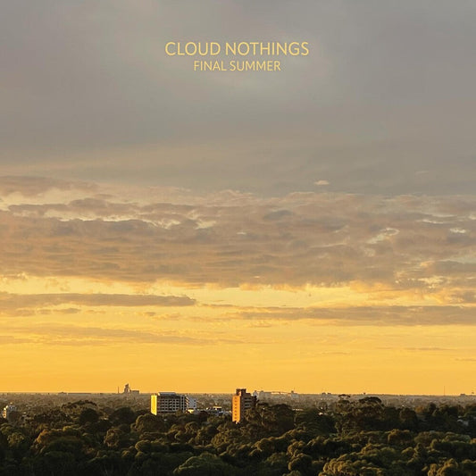 Cloud Nothings - Final Summer [Indie Exclusive Half Clear / Half Orange w/ Black Splatter LP] [New Vinyl]