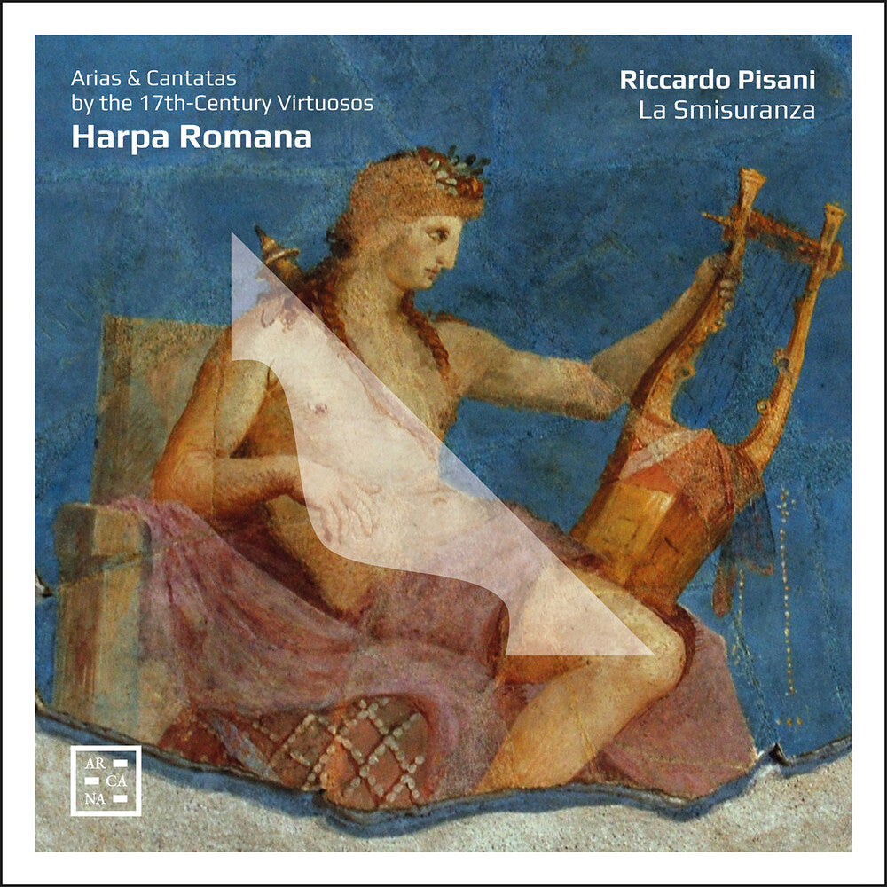 Pisana / La Smisuranza - Harpa Romana - Arias & Cantatas By The [CD]