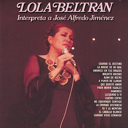 Lola Beltran - Interpreta a Jose Alfredo Jimenez Music CD