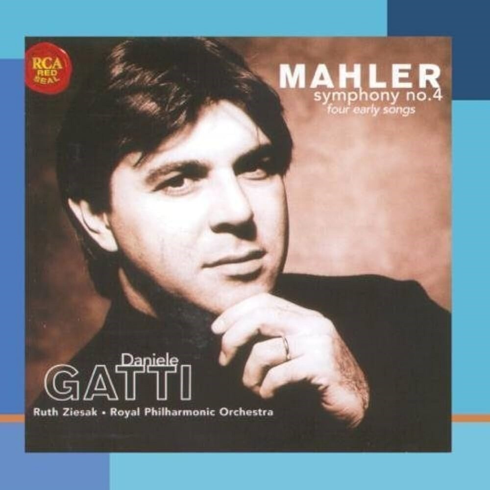 Mahler / Gatti / Ziesak / Rpo - Symphony 4 / 4 Early Songs Music CD