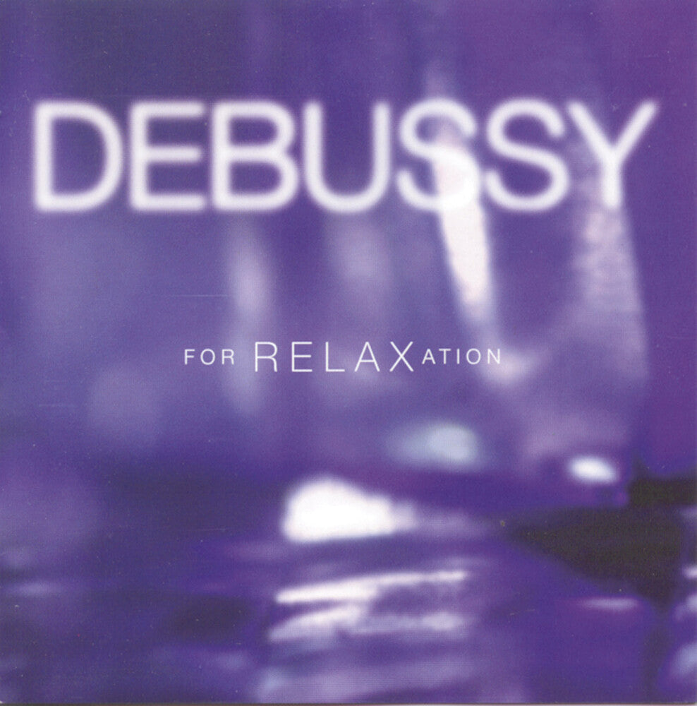 Various Artists - Debussy For Relaxation / Various [CD]