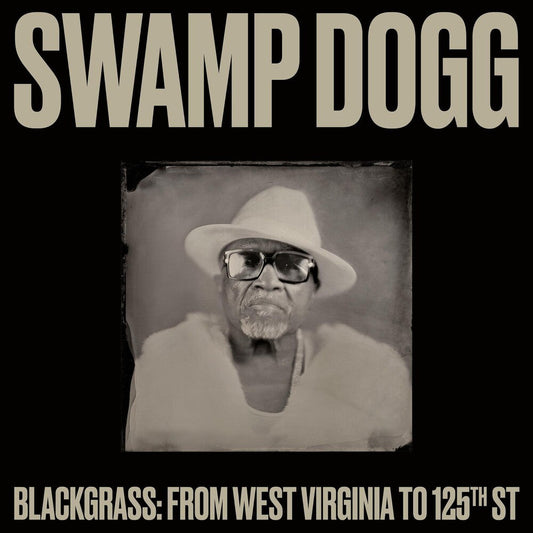 Swamp Dogg - Blackgrass: From West Virginia to 125th St [LP] [New Vinyl]