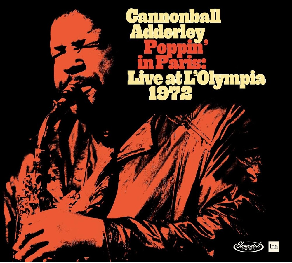 Cannonball Adderley - Poppin In Paris: Live At L'olympia 1972 [CD]