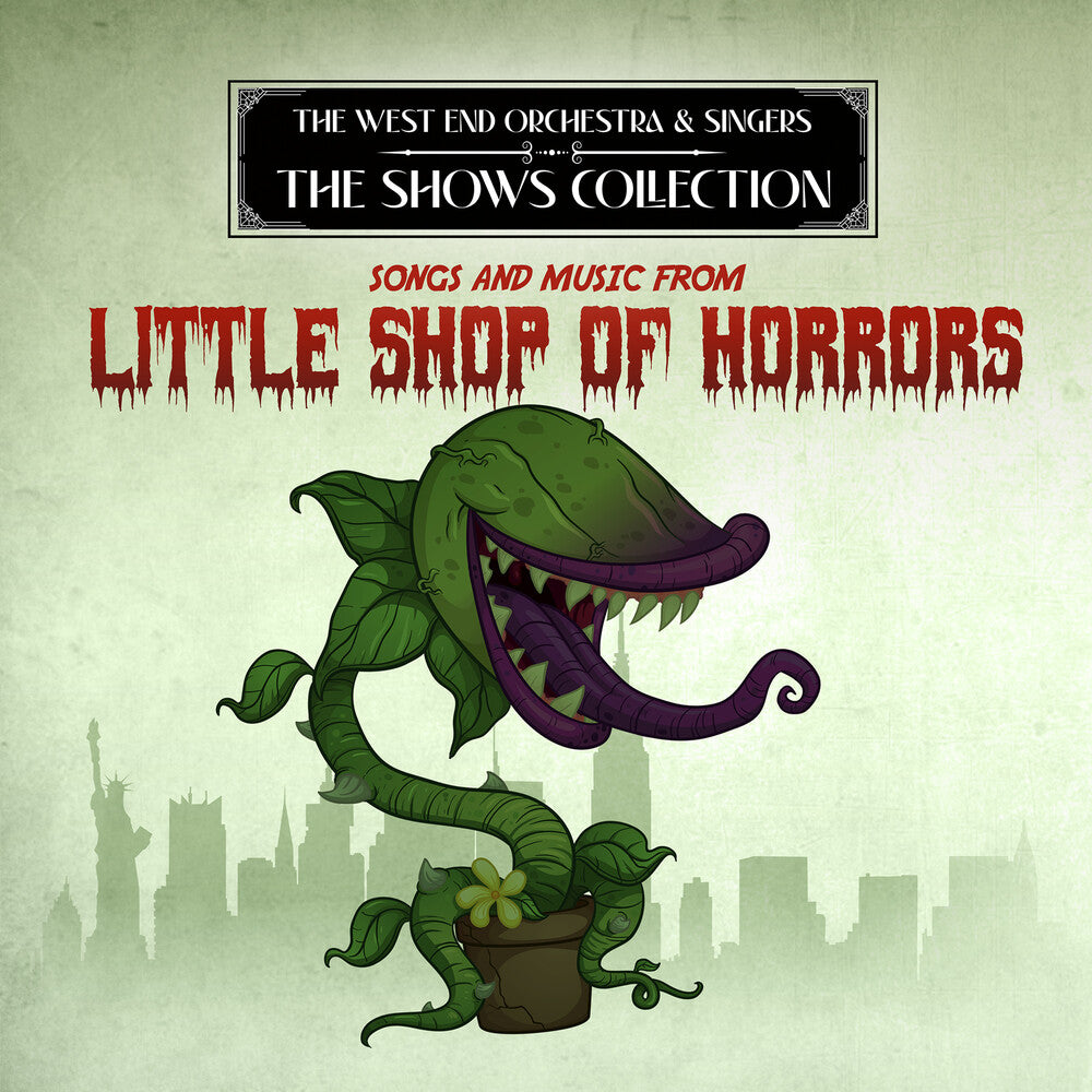 West End Orchestra & Singers - Performing Songs and Music from Little Shop of Horrors [CD]