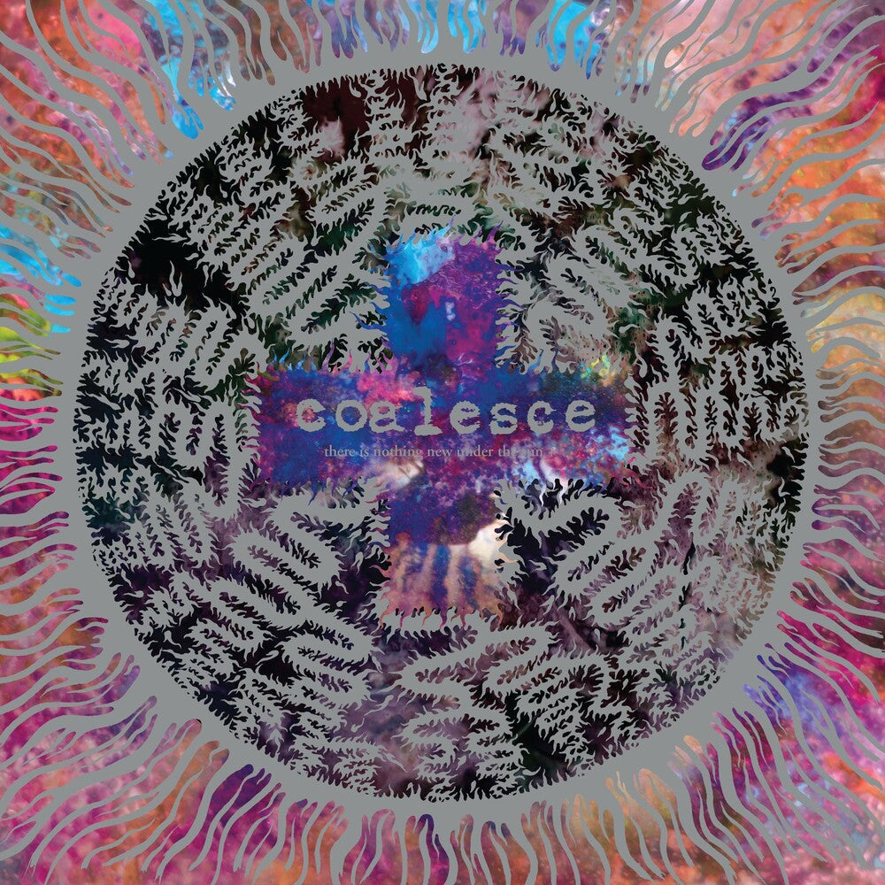 Coalesce - There Is Nothing New Under The Sun + [Colored Vinyl] (Slv) [New Vinyl]