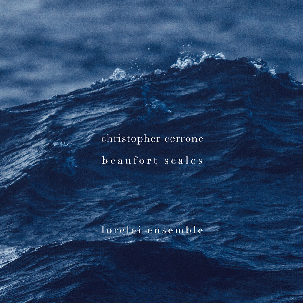 Cerrone / Lorelei Ensemble - Beaufort Scales [CD]