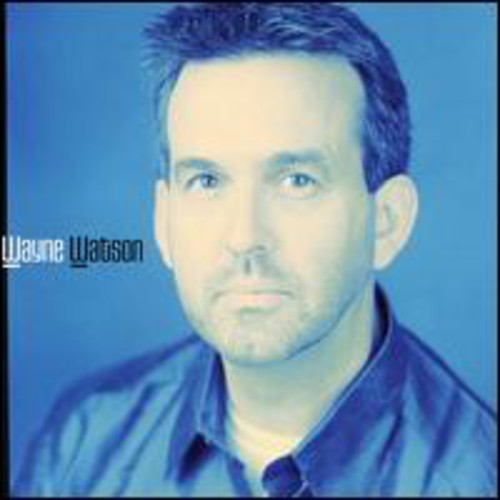 Wayne Watson - Wayne Watson [CD]