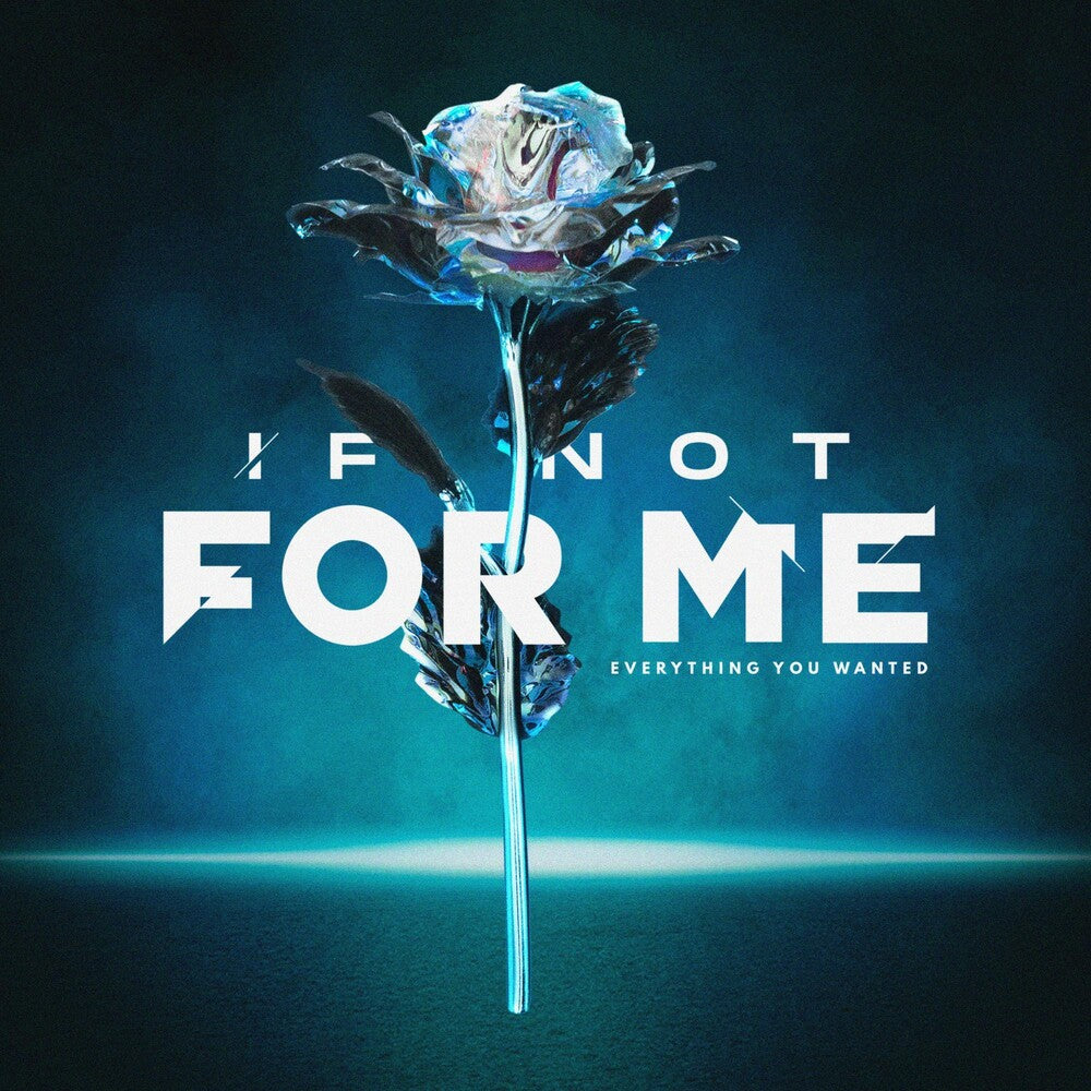 If Not for Me - Everything You Wanted [CD]