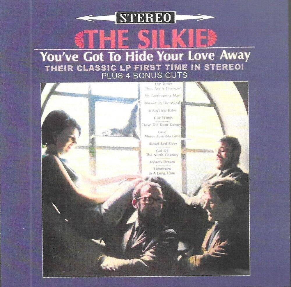 Silkie - You've Got To Hide Your Love Away: Their Classic [CD]