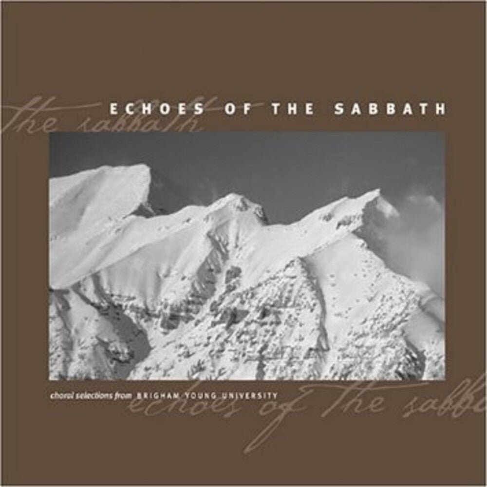 Byu Choirs & Orchestra - Echoes of the Sabbath [CD]