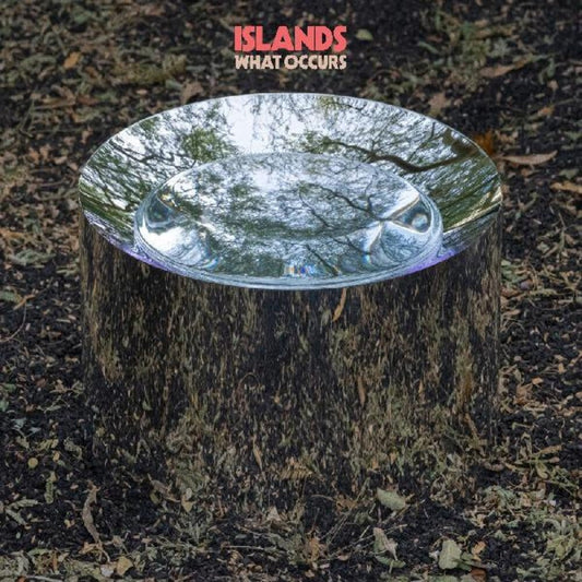 Islands - What Occurs [LP] [New Vinyl]