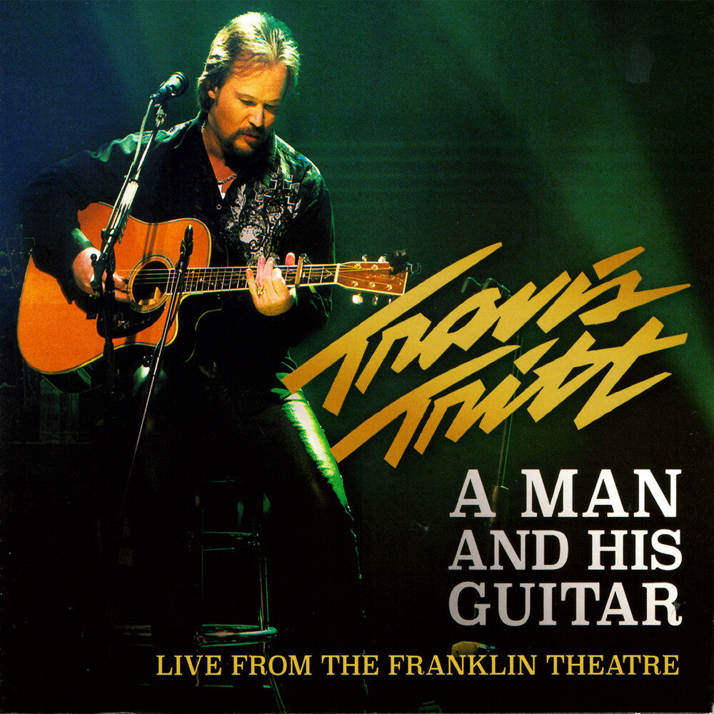 Travis Tritt - Man & His Guitar (Franklin Theatre) [Digipak]