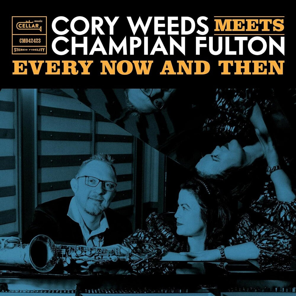 Cory Weeds  / Fulton,Champion - Every Now And Then (Live At Ocl Studios) Music CD