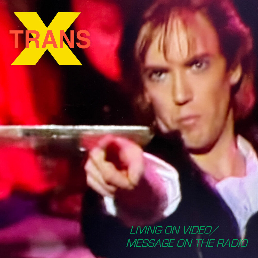Trans-X - Living On Video / Message On The Radio [7" Vinyl] [New Vinyl]