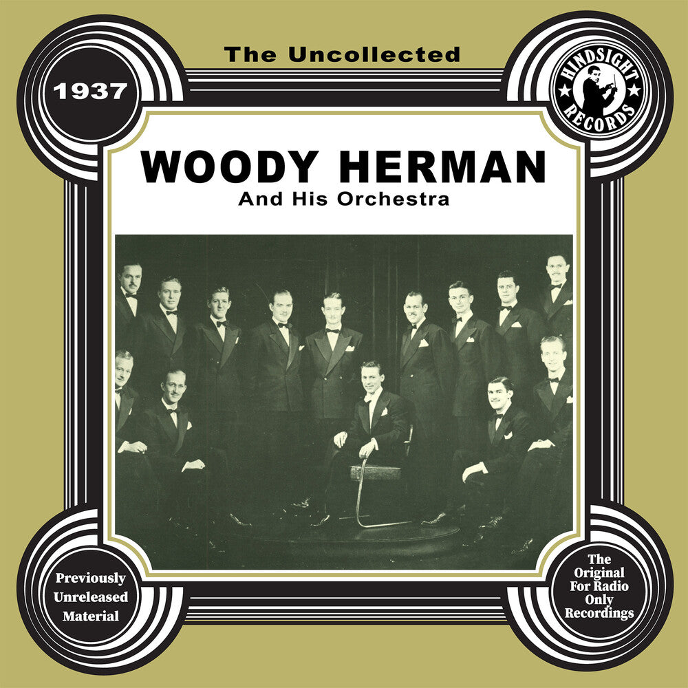 Woody Herman  & His Orchestra - Uncollected: Woody Herman And His Orchestra - 1937 Music CD