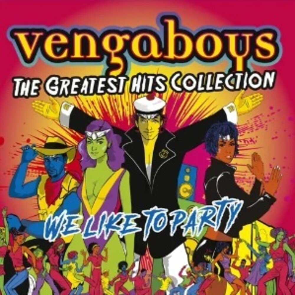 Vengaboys - We Like To Party: The Greatest Hits Collection [CD]