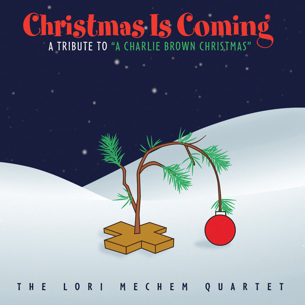 Lori Mechem Quartet - Christmas Is Coming: A Tribute [CD]