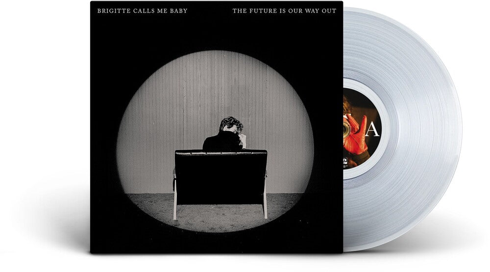 Brigitte Calls Me Baby - The Future Is Our Way Out [Clear Vinyl] [New Vinyl]
