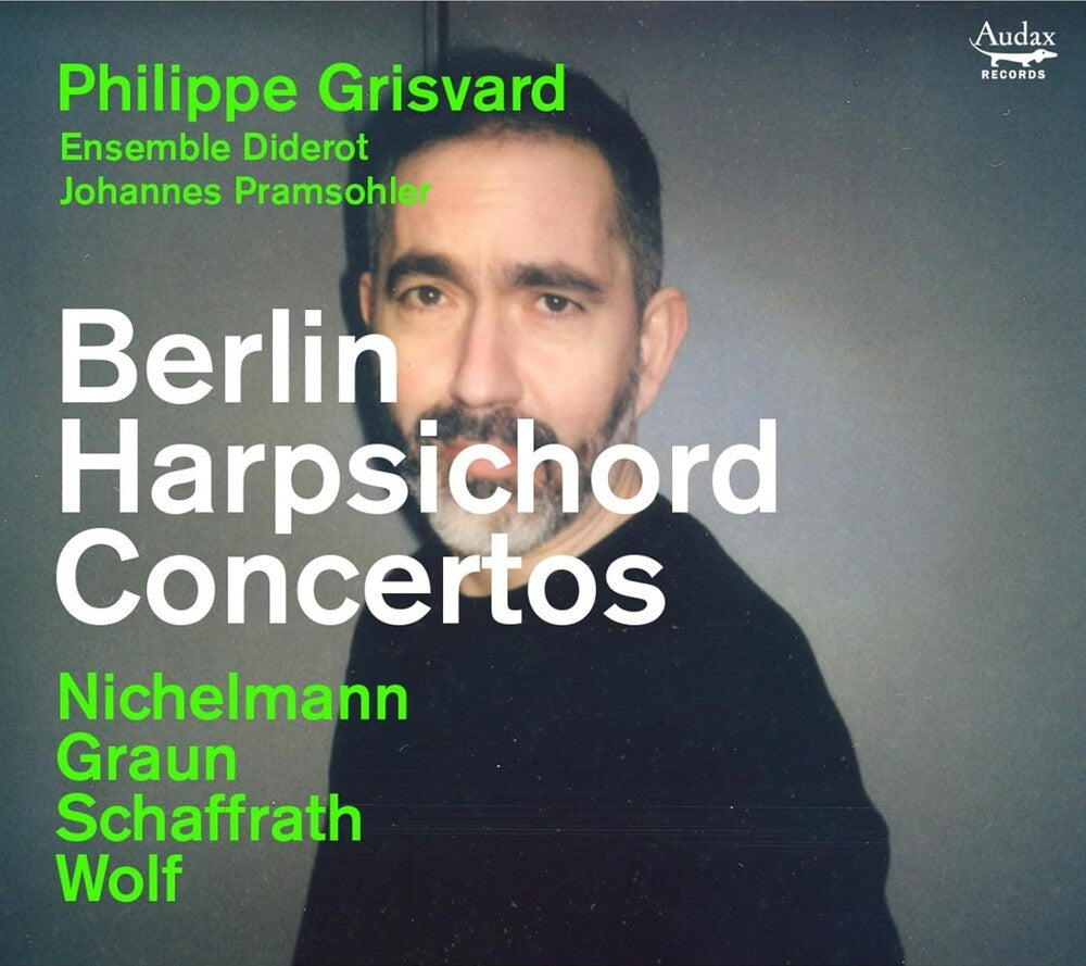 Philippe Grisvard  / Ensemble Diderot / Pramsohler - Berlin Harpsichord Concertos (Spa) [CD]