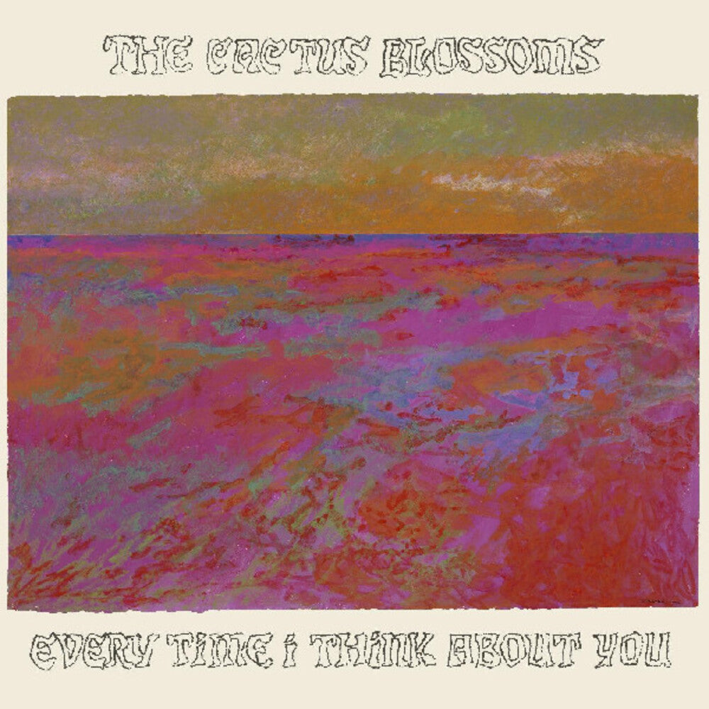 The Cactus Blossoms - Every Time I Think About You (Broz) [Colored Vinyl] (Gate) [New Vinyl]