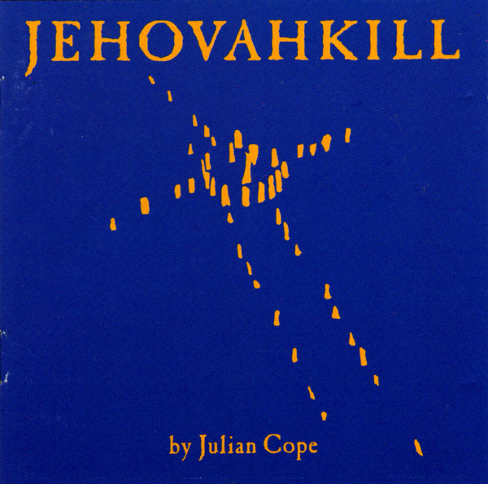 Julian Cope - Jehovahkill (Hol) [CD]