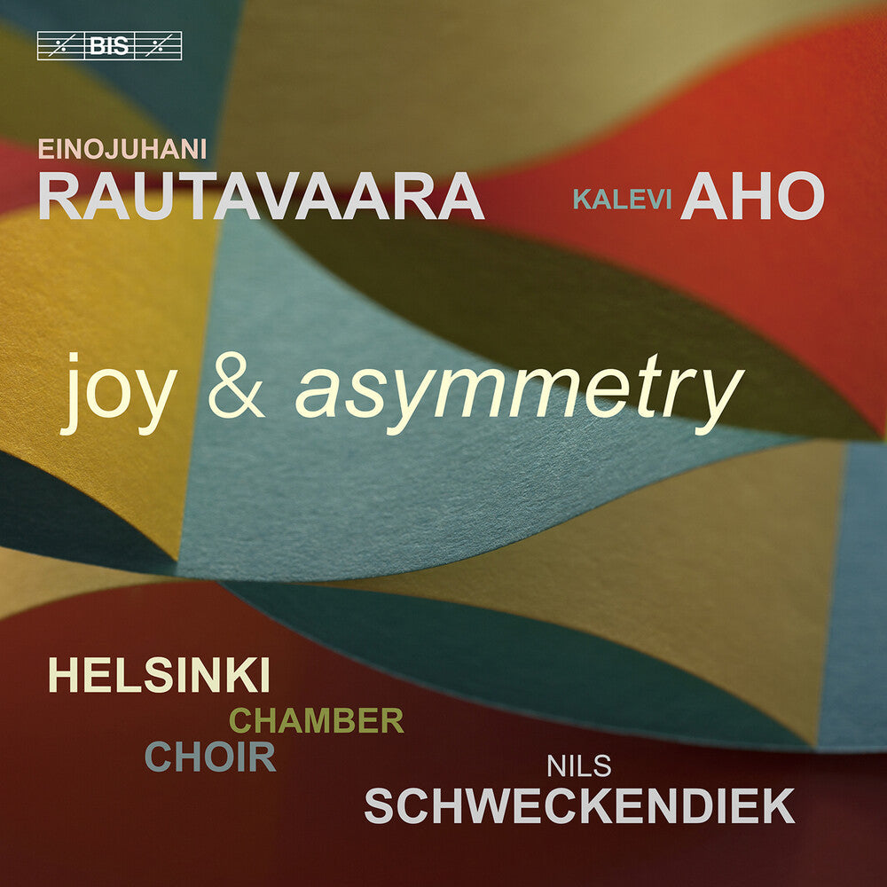 Aho / Rautavaara / Helsinki Chamber Choir - Joy & Asymmetry (Hybr) [CD]