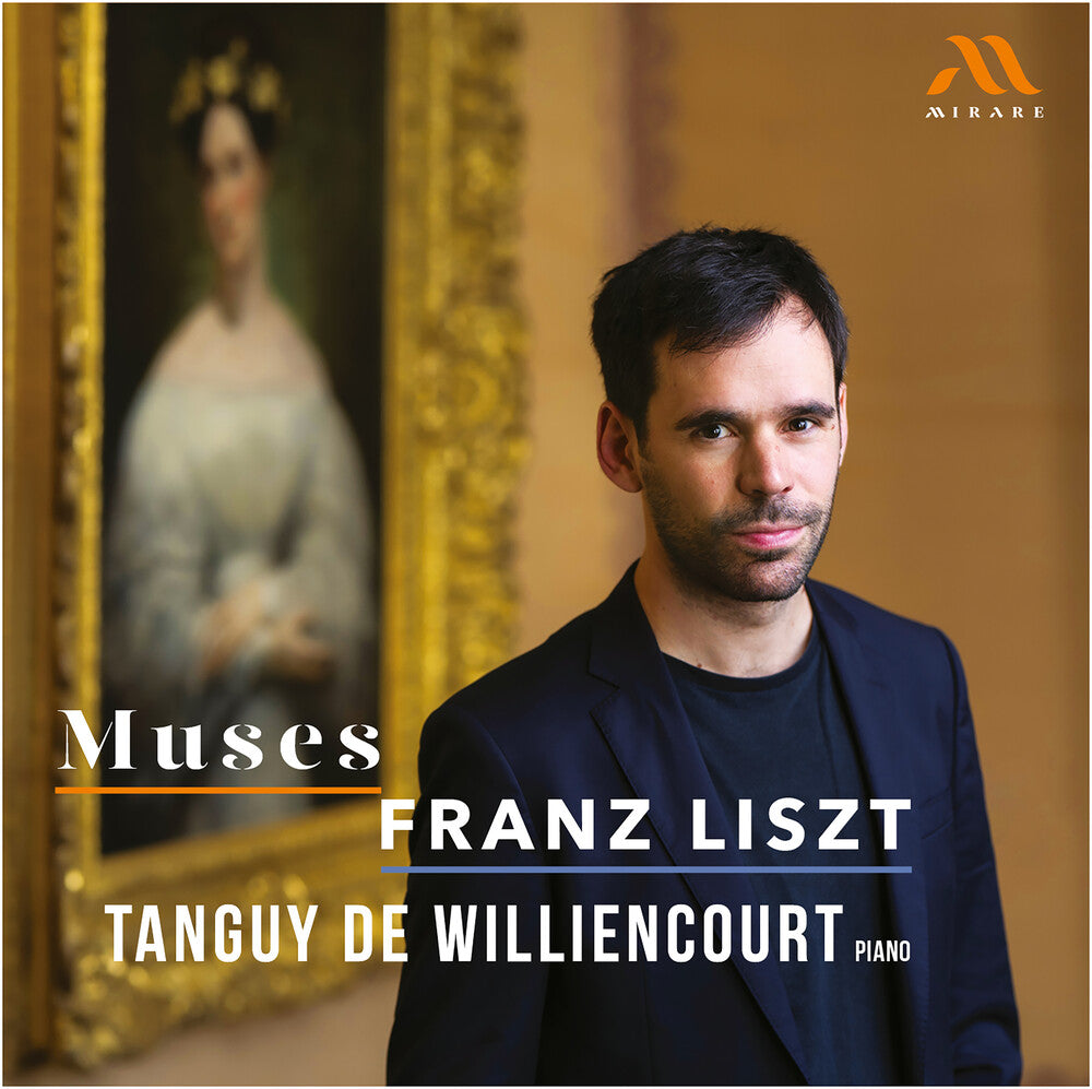 Tanguy Williencourt  De - Muses - Franz Liszt Music CD