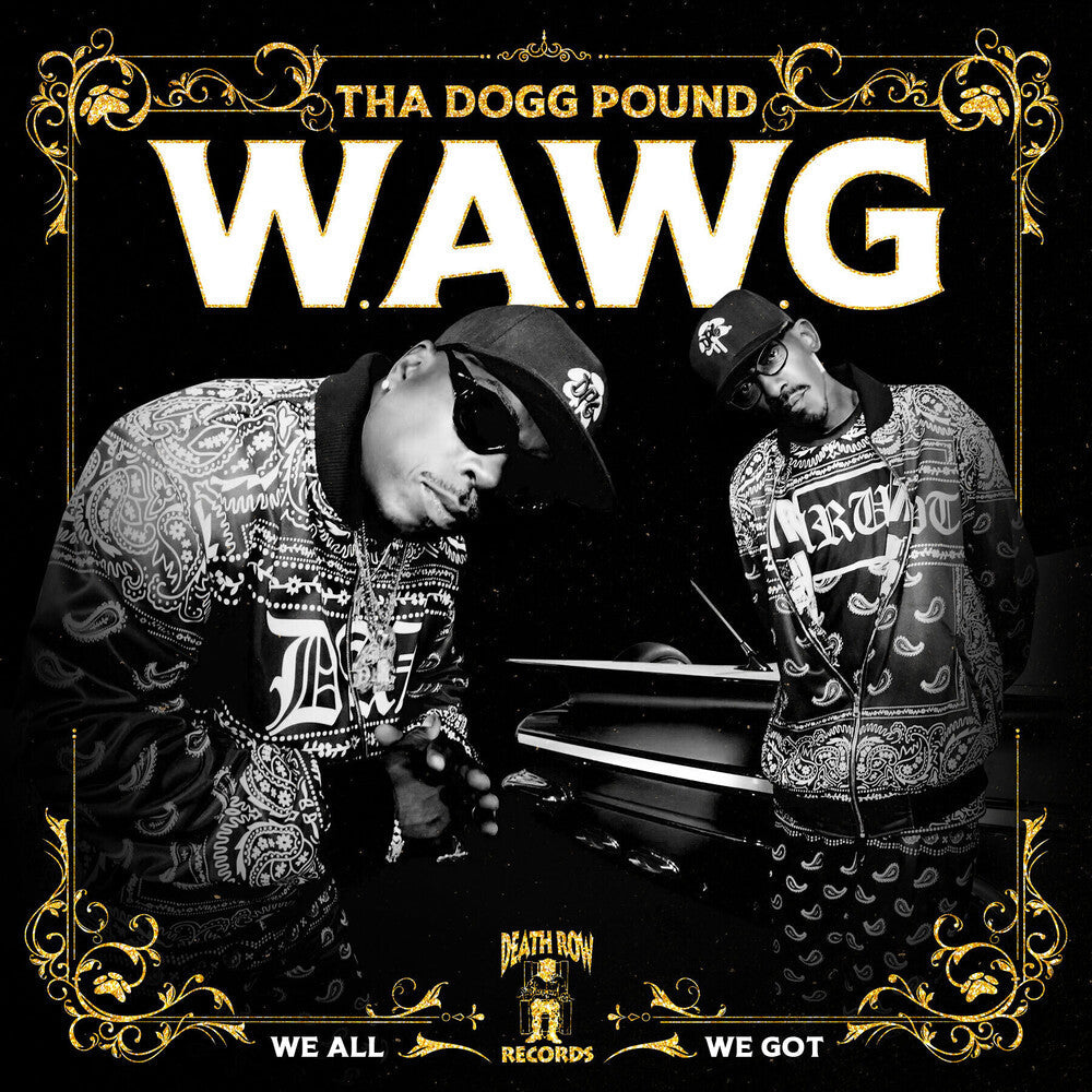 Tha Dogg Pound - W.A.W.G. (We All We Got) [CD] [New CD]