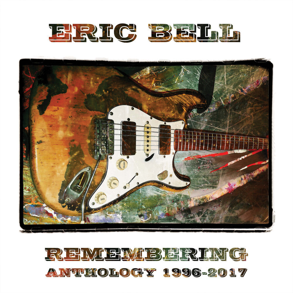 Eric Bell - Remembering: Anthology 1996-2017 (Box) (Uk) Music CD