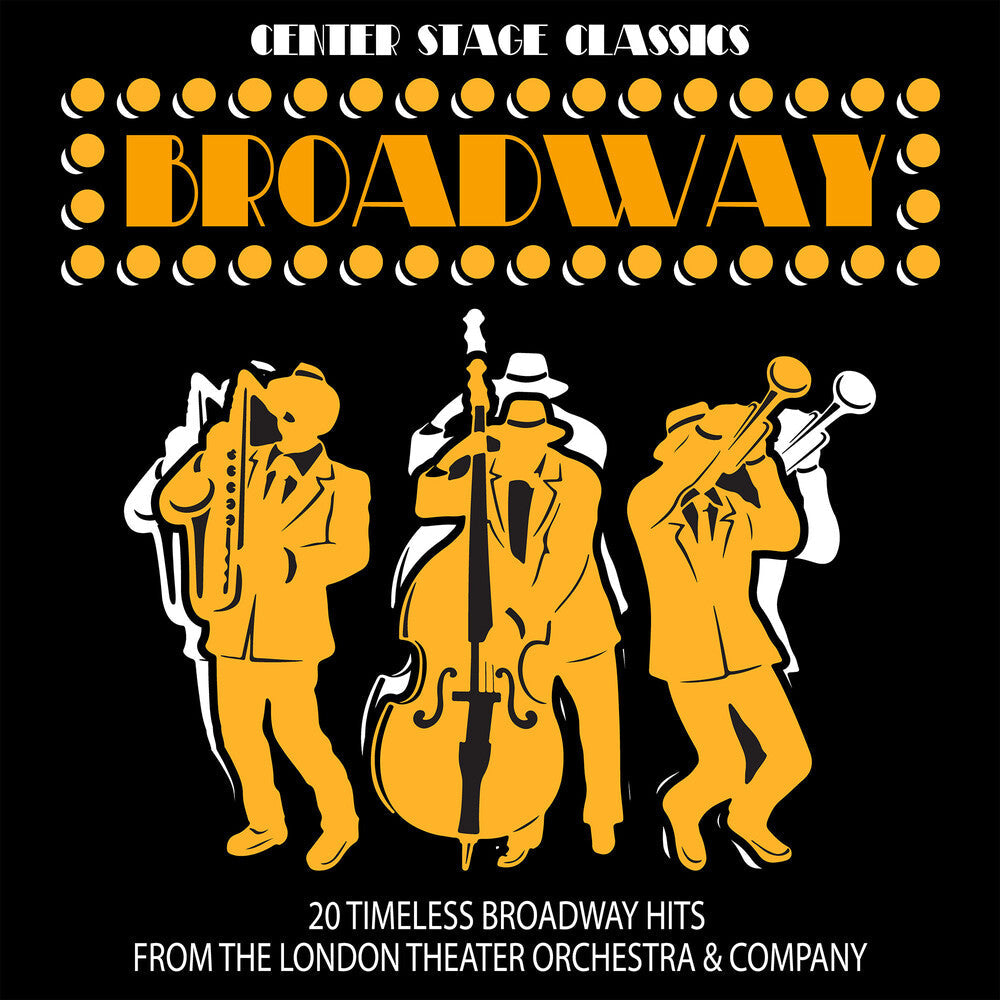 London Theater Orchestra & Company - Center Stage Classics: 20 Timeless Broadway Hits Music CD