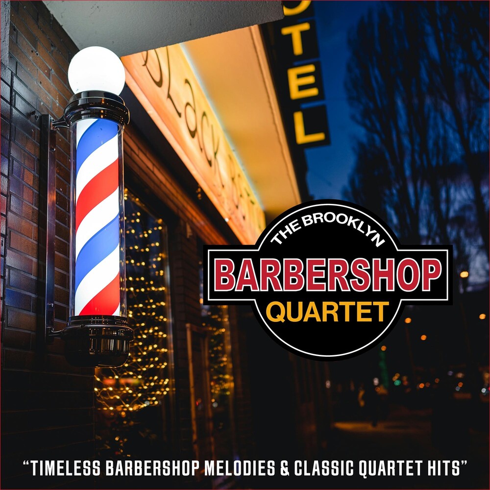 Brooklyn Barber Shop Quartet - Timeless Barbershop Melodies & Classic Quartet [CD]