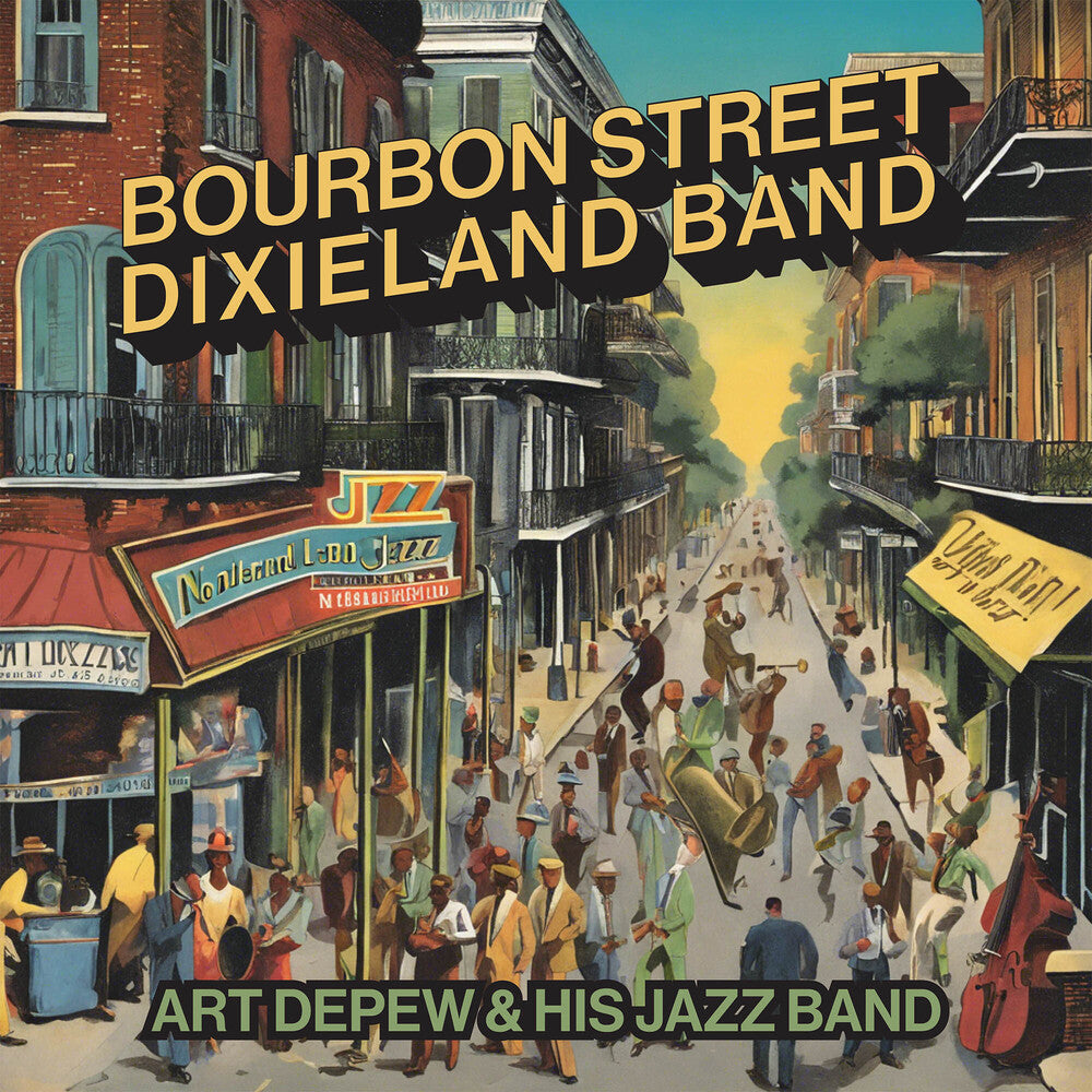 Art Depew  & His Jazz Band - Bourbon Street Dixieland Band (Mod) Music CD