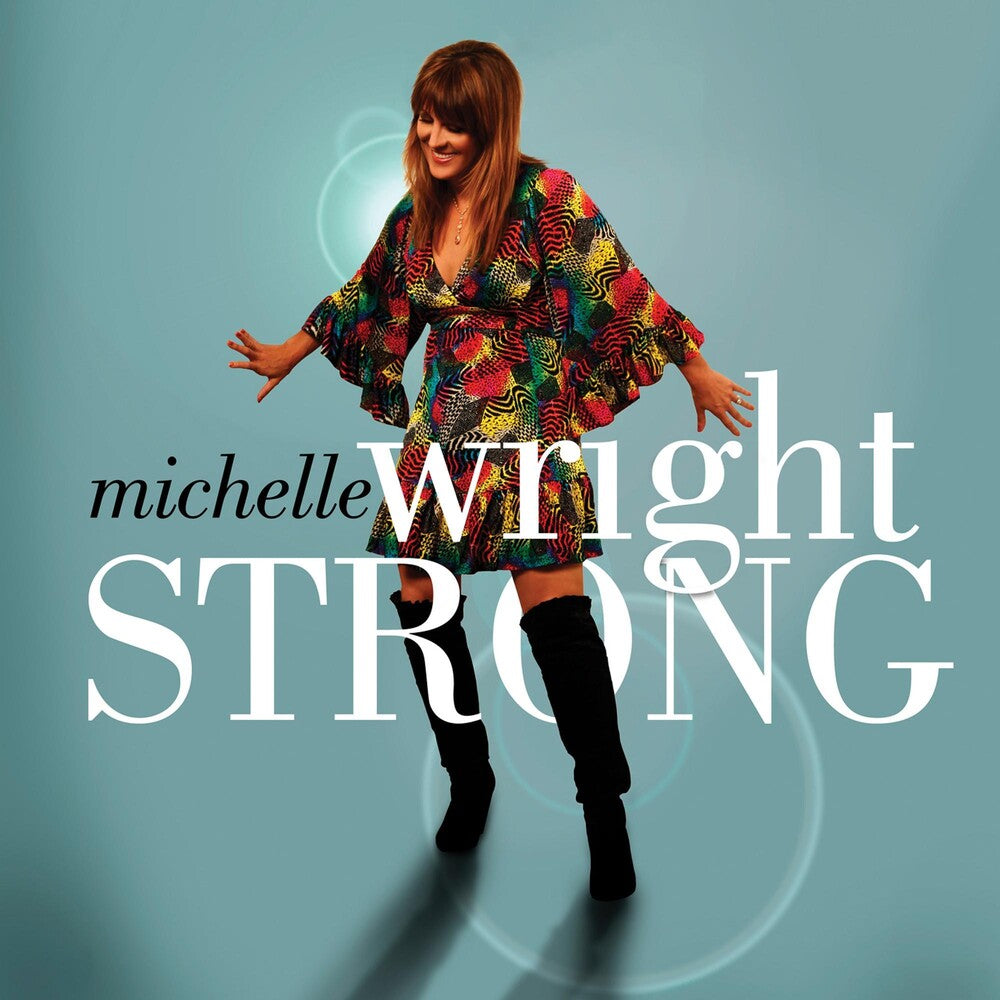 Michelle Wright - Strong Music CD
