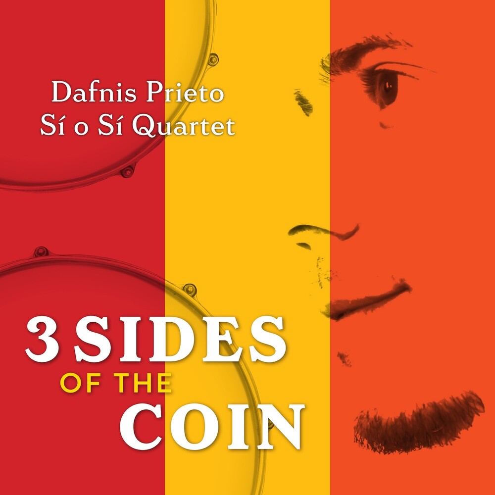 Dafnis Prieto - 3 Sides Of The Coin [Digipak]