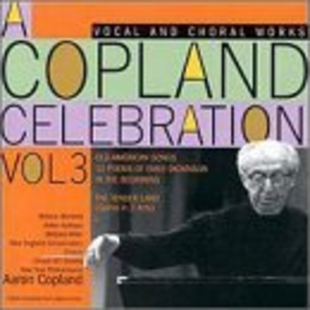A. COPLAND - Clebration 3: Vocal & Choral Works [2 CD]