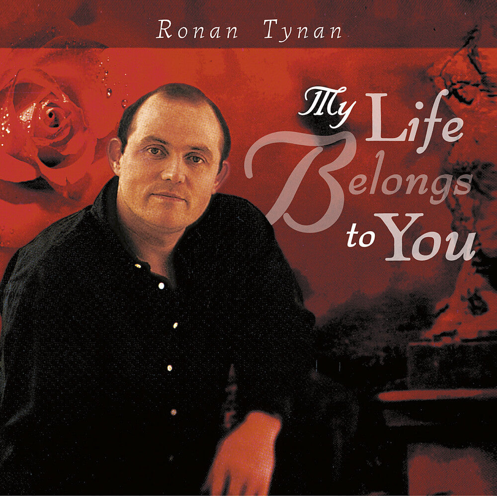 Ronan Tynan - My Life Belongs To You [CD]