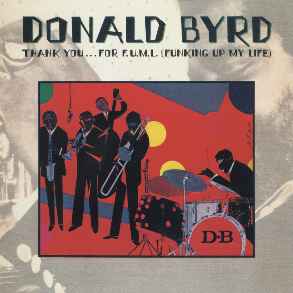 Donald Byrd - Thank You For F.U.M.L. (Funking Up My Life) (Hol) [CD]