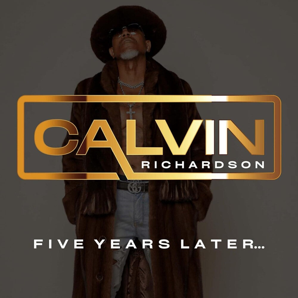 Calvin Richardson - Five Years Later [CD]
