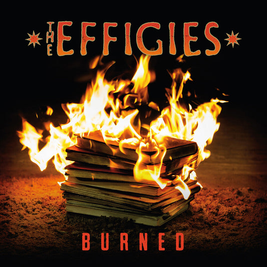 The Effigies - Burned [Indie exclusive Orange inferno marble] [New Vinyl]