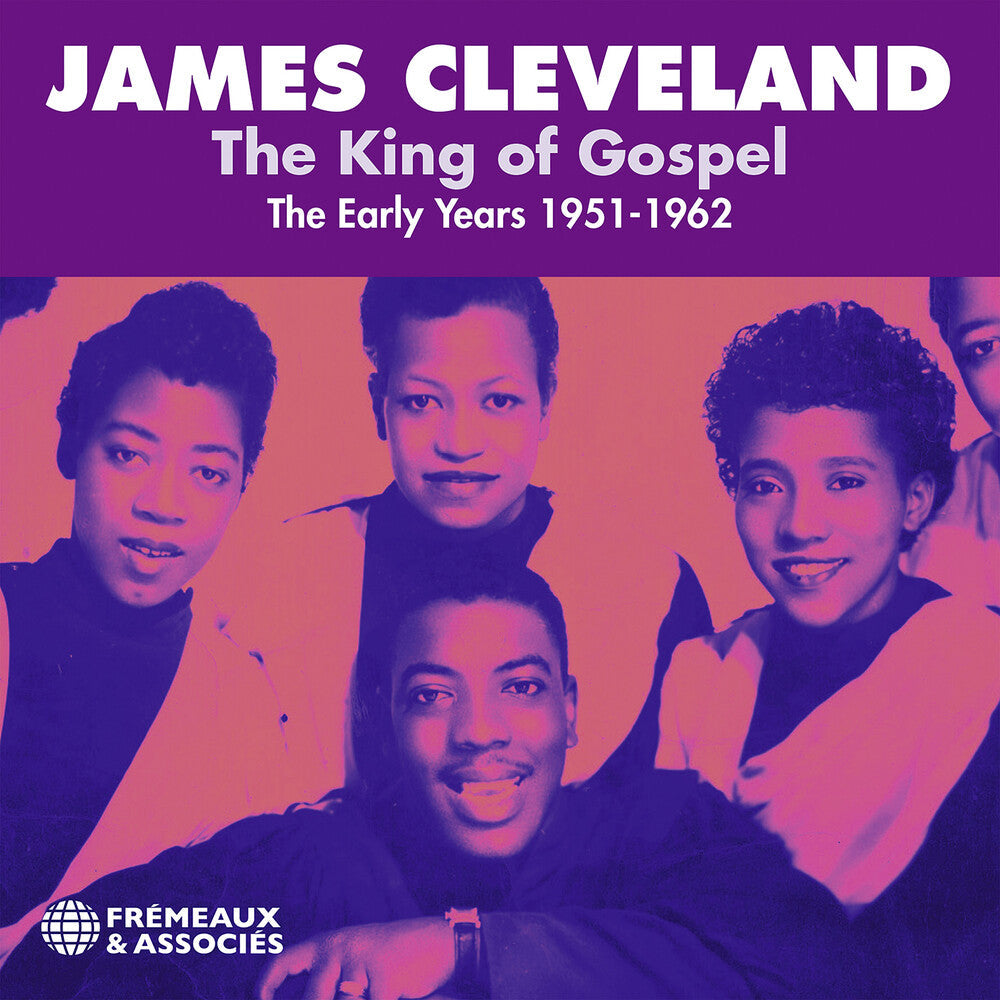 James Cleveland - King Of Gospel - The Early Years 1951-1962 [CD]