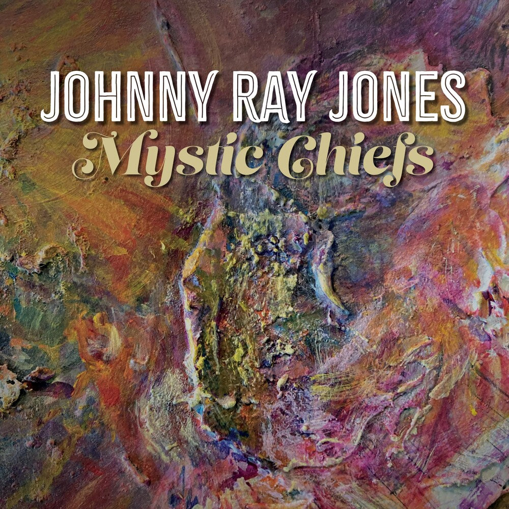 Johnny Jones  Ray - Mystic Chiefs [CD]