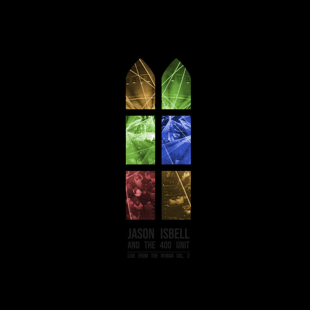 Jason Isbell And The 400 Unit - Live from the Ryman, Vol. 2 [2 LP] Vinyl Record [New]