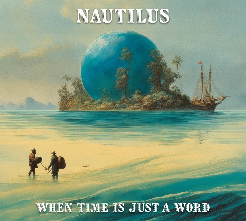 Nautilus - When Time Is Just A Word [CD]