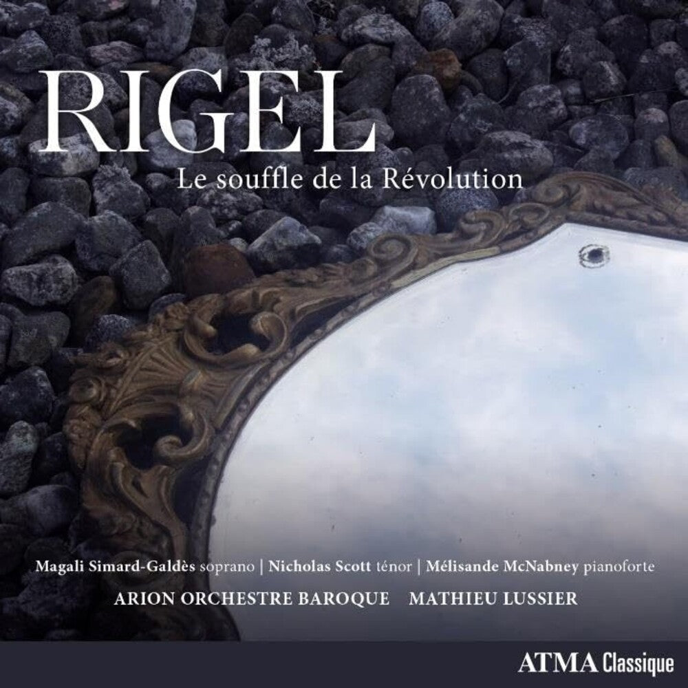 Rigel / Arion Orchestre Baroque / Lussier - Le Souffle De La Revolution Music CD