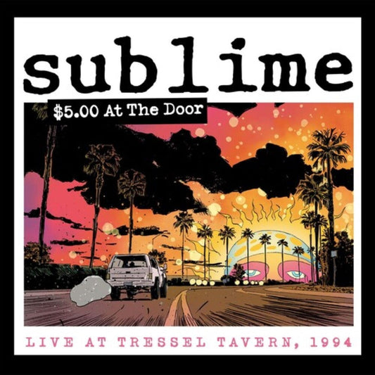 Sublime - $5 At The Door (Live At Tressel Tavern, 1994) [CD] [New]